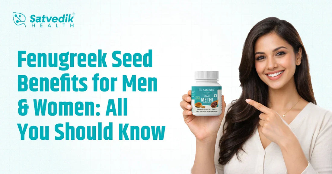 Fenugreek Seeds Benefits for Men and Women