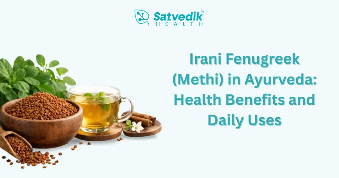 Fenugreek in Ayurveda