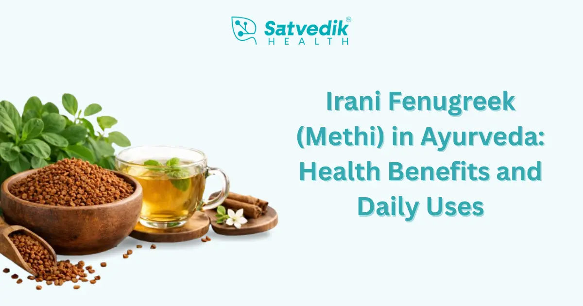 Fenugreek in Ayurveda