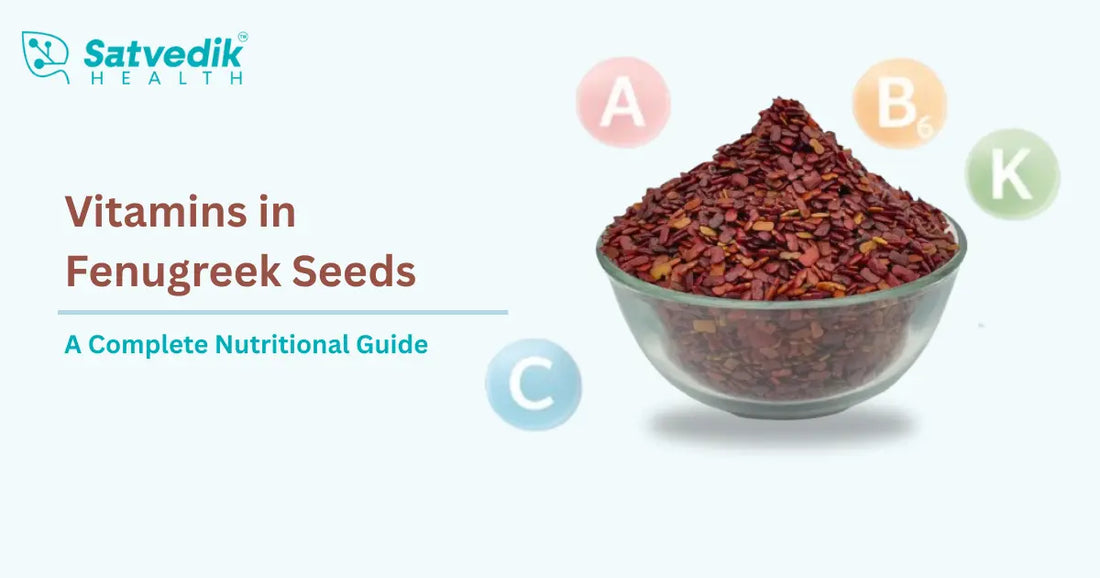 Vitamins in Fenugreek Seeds